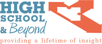 High School and Beyond - providing a lifetime of insight